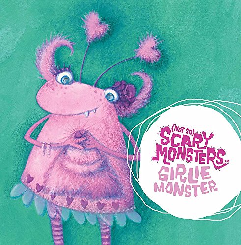 Beispielbild fr Girlie Monster: 14 ((Not So) Scary Monsters) zum Verkauf von Goldstone Books