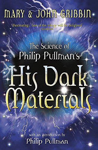 9780340884621: The Science of Philip Pullman's His Dark Materials: With an Introduction by Philip Pullman