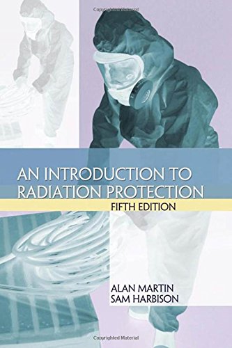 An Introduction to Radiation Protection (9780340885437) by Martin, Alan; Harbison, Samuel A.