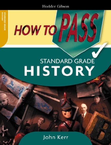 How to Pass Standard Grade History (9780340885475) by John Kerr