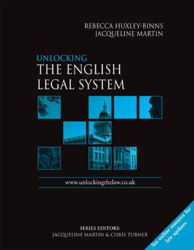 Unlocking The English Legal System (Unlocking the Law) (9780340886939) by Huxley-Binns, Rebecca; Martin, Jacqueline