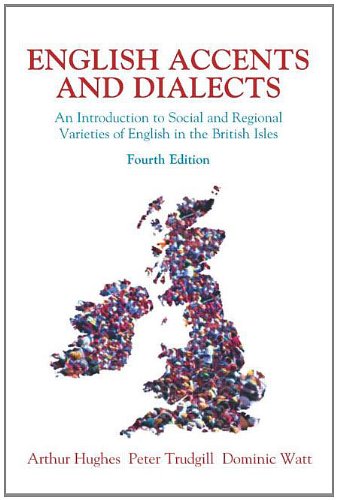 9780340887189: English Accents and Dialects 4th Edition: An introduction to social and regional varieties of English in the British Isles