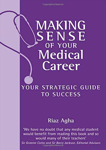 Stock image for Making Sense of Your Medical Career: your strategic guide to success for sale by AwesomeBooks