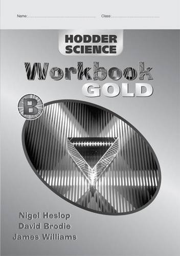 Inspection Copy (Gold Workbook B) (Hodder Science Gold) (9780340888353) by Brodie, David; Williams, James; Heslop, Nigel