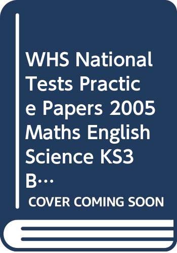 Beispielbild fr WHS National Tests Practice Papers 2005 Maths English Science KS3 Bk2 (WH Smith National Test Practice Papers) zum Verkauf von Bahamut Media
