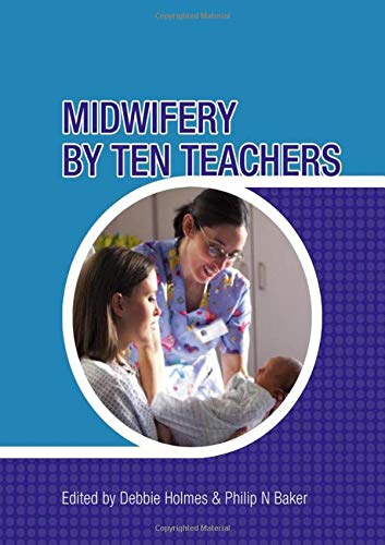 Imagen de archivo de Midwifery by Ten Teachers (A Hodder Arnold Publication) a la venta por Goldstone Books