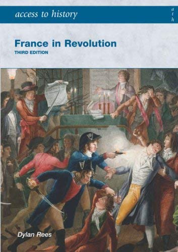 9780340888995: France in Revolution (Access to History)