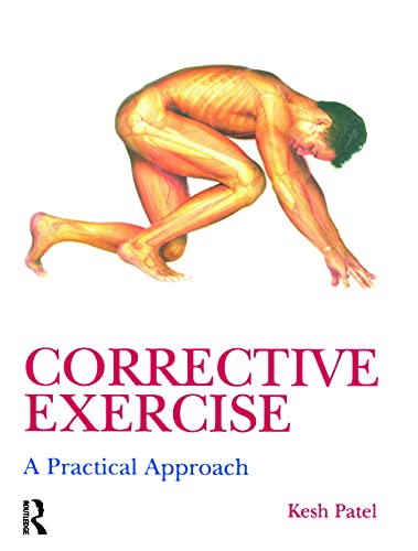 9780340889329: Corrective Exercise: A Practical Approach: A Practical Approach