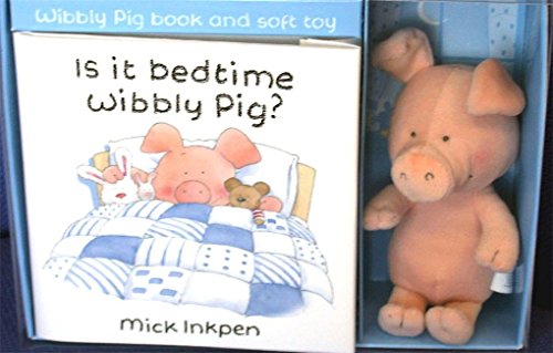 9780340893067: Is It Bedtime Wibbly Pig?