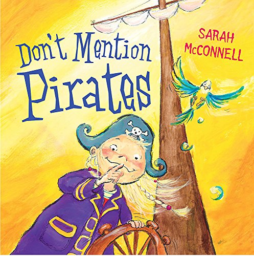 Stock image for Don't Mention Pirates for sale by WorldofBooks