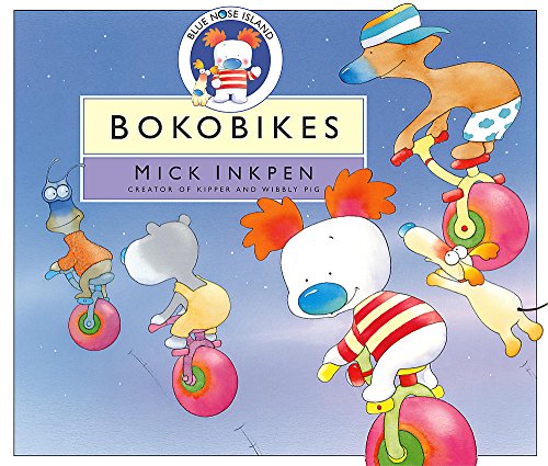 Bokobikes (Blue Nose Island) (9780340893548) by Inkpen, Mick