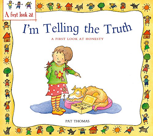 Beispielbild fr I'm Telling the Truth: A First Look at Honesty zum Verkauf von WorldofBooks