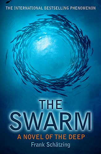 Stock image for The Swarm: A Novel of the Deep for sale by WorldofBooks