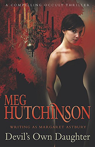 THE DEVIL'S OWN DAUGHTER (9780340896631) by Hutchinson Meg (Astbury Margaret)