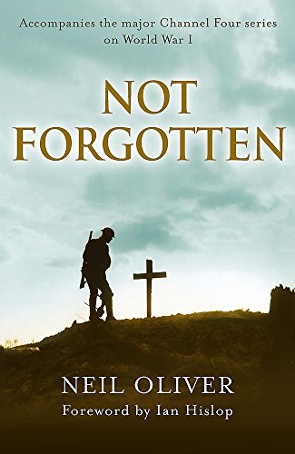 Beispielbild fr Not Forgotten: The Great War and Our Modern Memory zum Verkauf von AwesomeBooks