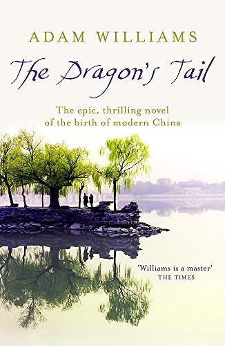 Beispielbild fr TheDragons Tail by Williams, Adam ( Author ) ON Aug-07-2008, Paperback zum Verkauf von Reuseabook