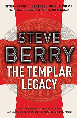 The Templar Legacy: A Novel of Suspense (9780340899236) by Steve Berry