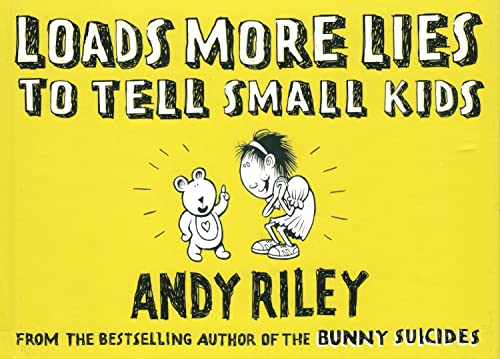 Beispielbild fr Loads More Lies to Tell Small Kids zum Verkauf von Wonder Book