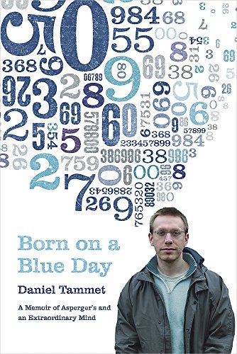 9780340899748: Born On a Blue Day: The Gift of an Extraordinary Mind