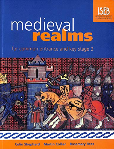 Beispielbild fr Medieval Realms for Common Entrance and Key Stage 3 (History for Common Entrance) zum Verkauf von Goldstone Books