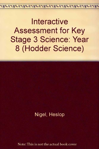 Interactive Assessment Key Stage 3 Science Cd-rom, Year 8 (Hodder Science) (9780340899946) by Heslop, Nigel; Brodie, David