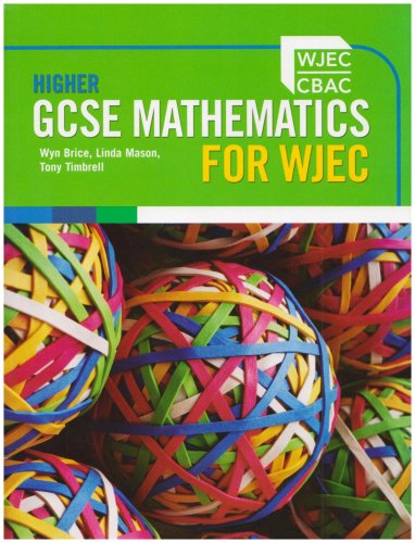 Gcse Mathematics for Wjec Higher (9780340900147) by Brice, Wyn; Mason, Linda