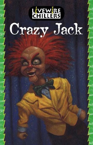Livewire Chillers: Crazy Jack - Pack of 6 (9780340901663) by Robshaw, Brandon