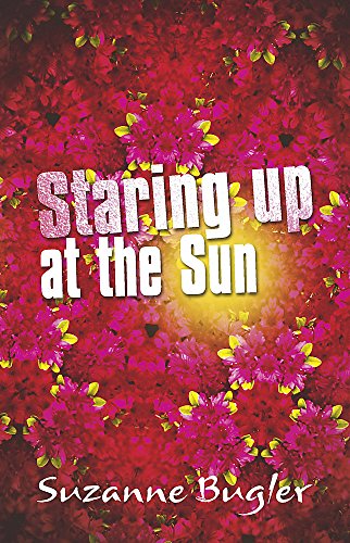 Stock image for Staring Up at the Sun for sale by WorldofBooks