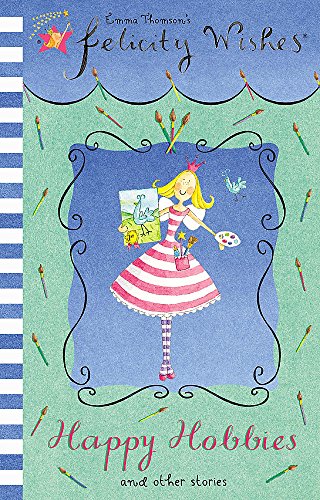 9780340902448: Happy Hobbies and Other Stories (Felicity Wishes)