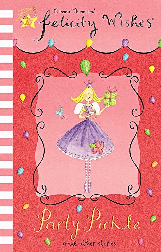 Imagen de archivo de Party Pickle (Felicity Wishes) a la venta por AwesomeBooks