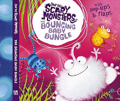 Beispielbild fr (Not So) Scary Monsters: The Bouncing Baby Bungle zum Verkauf von Greener Books