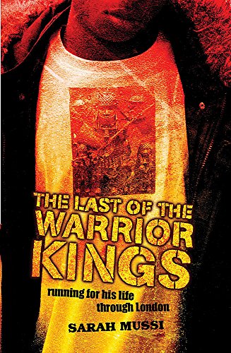 The Last of the Warrior Kings - Sarah Mussi