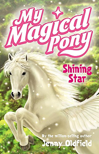 Stock image for My Magical Pony 01: Shining Star for sale by ThriftBooks-Dallas