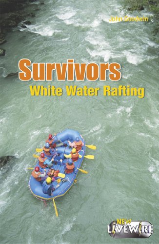 White Water Rafting (Livewire Fiction) (9780340904022) by John Goodwin