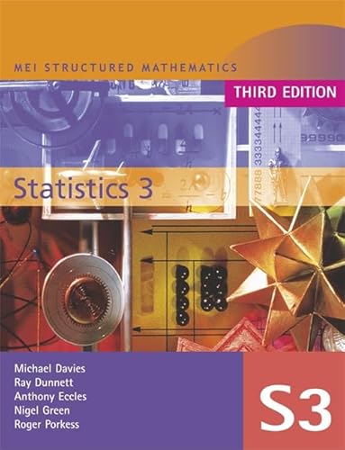 Beispielbild fr MEI Statistics: v. 3 (MEI Structured Mathematics (A+AS Level) Third Edition) zum Verkauf von Greener Books