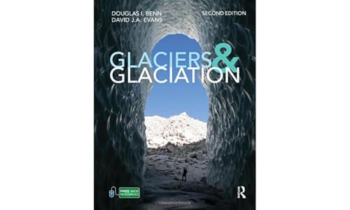 9780340905791: Glaciers and Glaciation, 2nd edition