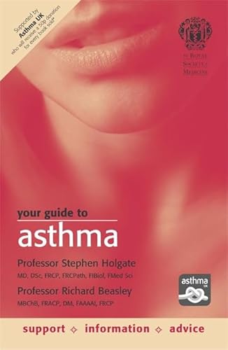 Stock image for The Royal Society of Medicine - Your Guide to Asthma (RSM) for sale by AwesomeBooks