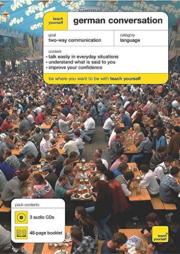 Beispielbild fr Teach Yourself German Conversation (Teach Yourself Conversations S.) 3 audio cds/4 8-page paperback booklet zum Verkauf von MusicMagpie