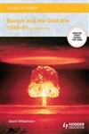 Beispielbild fr Access to History: Europe and the Cold War 1945-1991: Second Edition zum Verkauf von WorldofBooks
