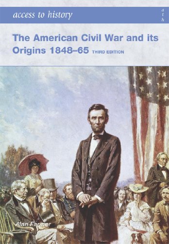 Imagen de archivo de The American Civil War and Its Origins 1848-1965 (Access to History S.) a la venta por WorldofBooks