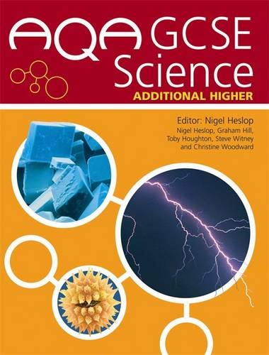 Imagen de archivo de AQA GCSE Science Additional Higher Student's Book (AQA GCSE 2006) a la venta por AwesomeBooks