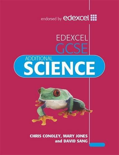 Edexcel Gcse Science Additional Student's Book (9780340907306) by Conoley, Chris; Jones, Mary