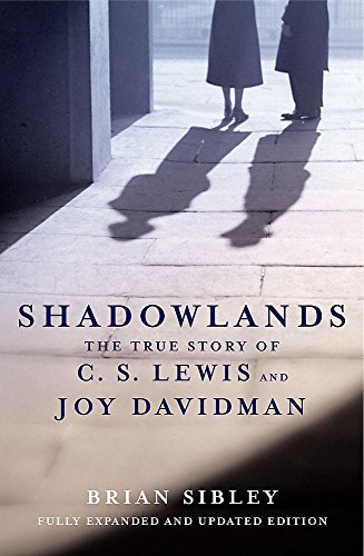 Stock image for Shadowlands: The True Story of C S Lewis and Joy Davidman for sale by WorldofBooks