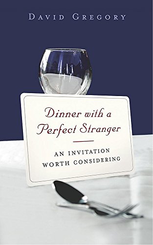 9780340908785: Dinner with a Perfect Stranger: An Invitation Worth Considering