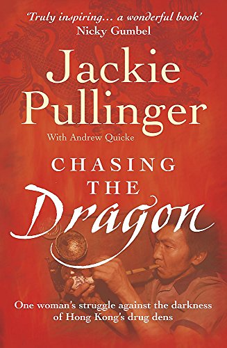 Stock image for Chasing the Dragon. Jackie Pullinger with Andrew Quicke for sale by ThriftBooks-Atlanta