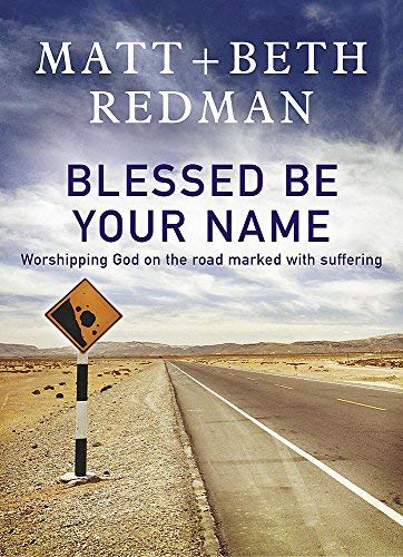 Stock image for Blessed Be Your Name for sale by WorldofBooks