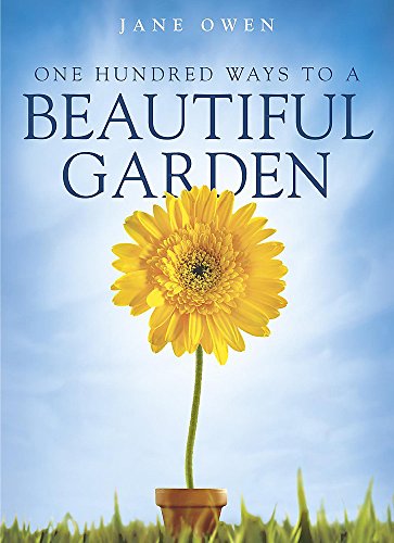 Imagen de archivo de One Hundred Ways to a Beautiful Garden a la venta por WorldofBooks