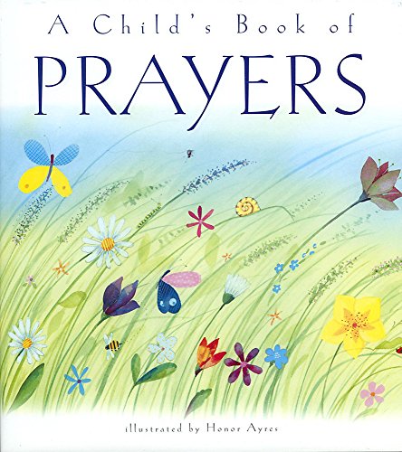 Beispielbild fr A Child's Book of Prayers zum Verkauf von WorldofBooks