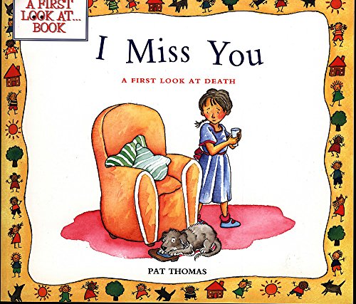 Beispielbild fr I Miss You (A First Look At Death) zum Verkauf von WorldofBooks