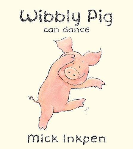 9780340911280: Wibbly Pig Can Dance